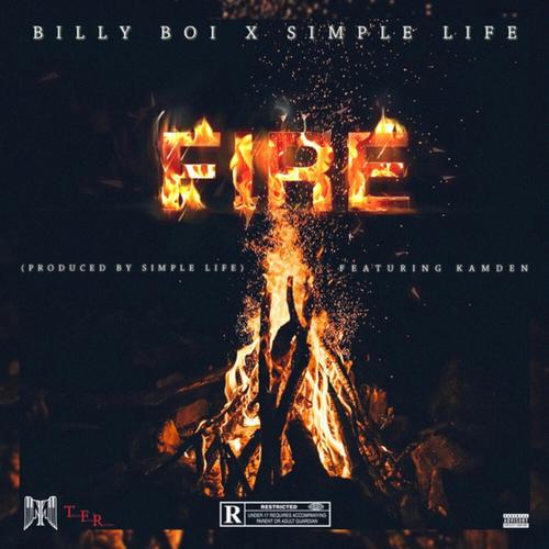 Fire (feat. Simple Life & Kamden) [Explicit]