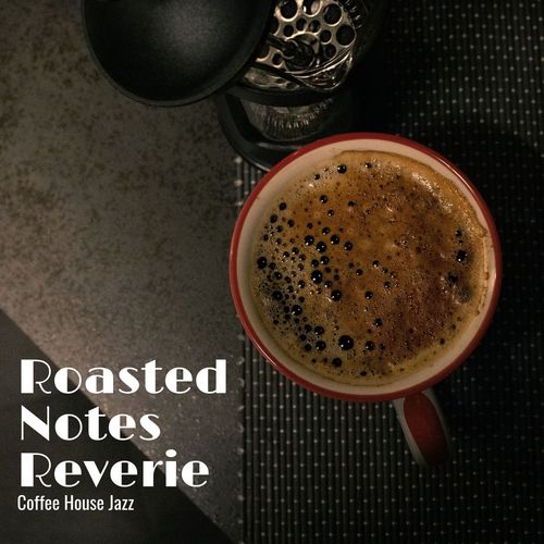 Roasted Notes Reverie: Relaxing Jazz