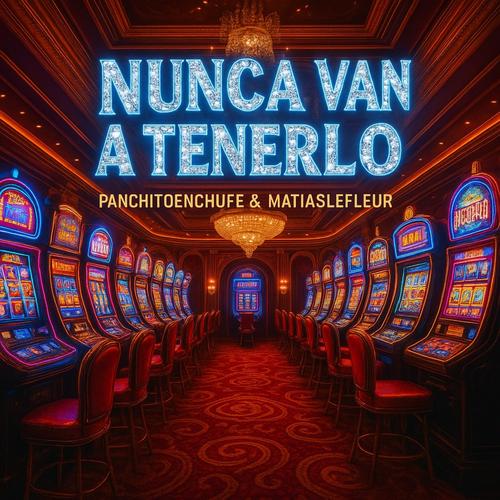 Nunca van a tenerlo (feat. PanchitoLeFleur, uxsy & ciampazzz)