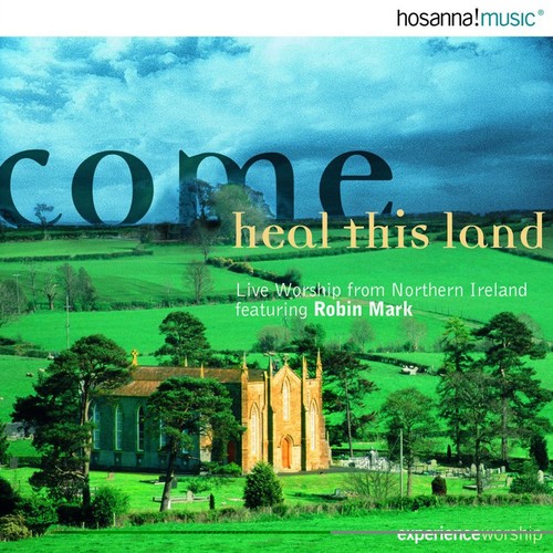Come Heal This Land