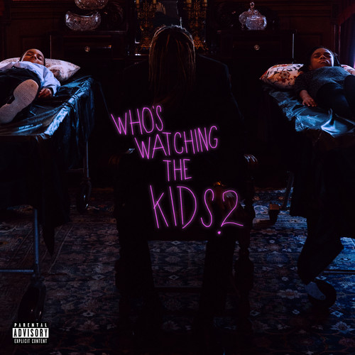 Who’s Watching The Kids 2 (Explicit)