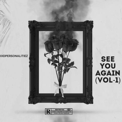 See You Again (feat. Dex Tha Chef) [Explicit]