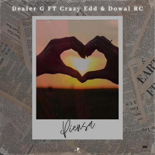 Piensa (feat. Dowal rc & Crazy edd) [Explicit]