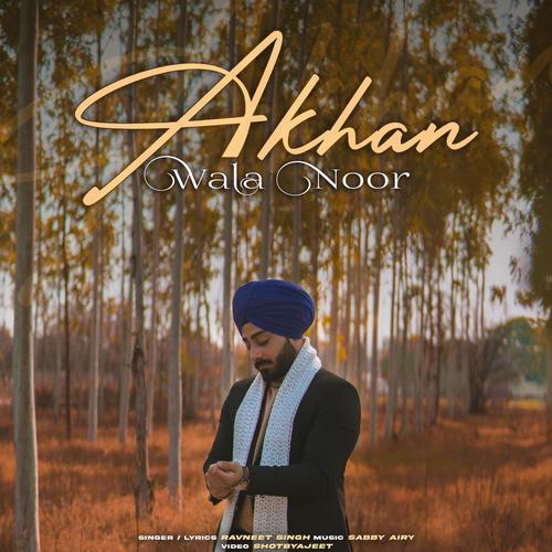 Akhan Wala Noor