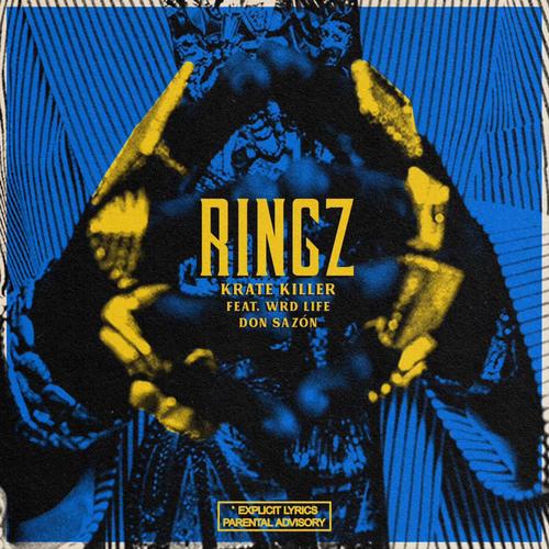 Ringz (feat. WRD Life & Don Sazón) [Explicit]