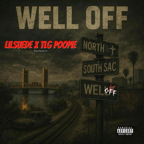 Well off (feat. Tlg poopie) [Explicit]