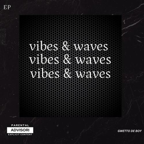 VIBES & WAVES