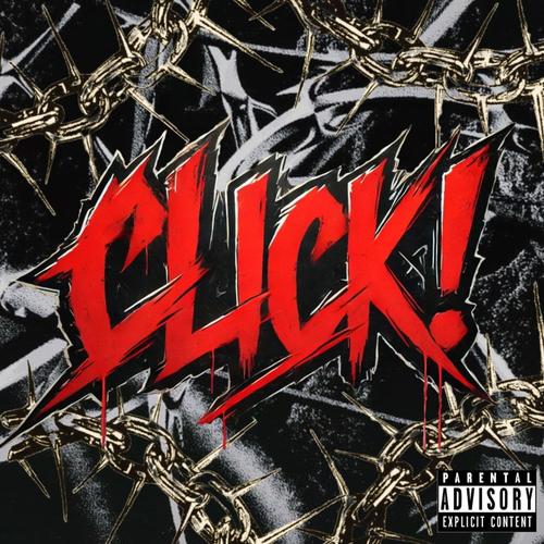 CLICK! (feat. Vhalandra) [Explicit]