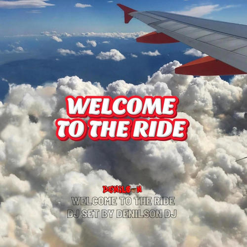 Welcome To The Ride