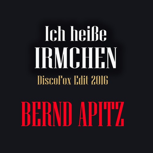 Ich heiße Irmchen (Discofox Edit 2016)