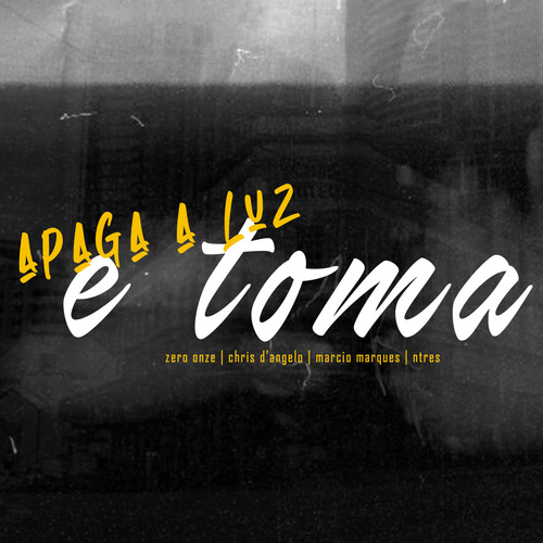 Apaga a Luz e Toma (Explicit)