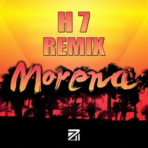 Morena (H7 Remix)