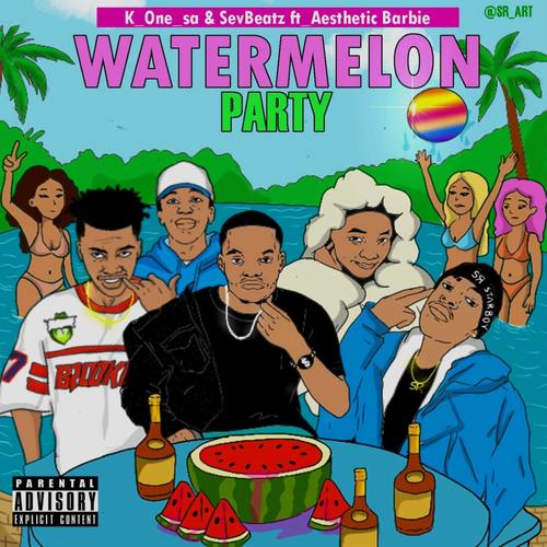Watermelon Party (feat. Aesthetic Barbie & SevBeatz) [Explicit]
