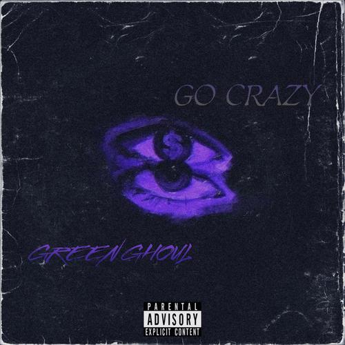 GO CRAZY (feat. benny mayne & BURY)