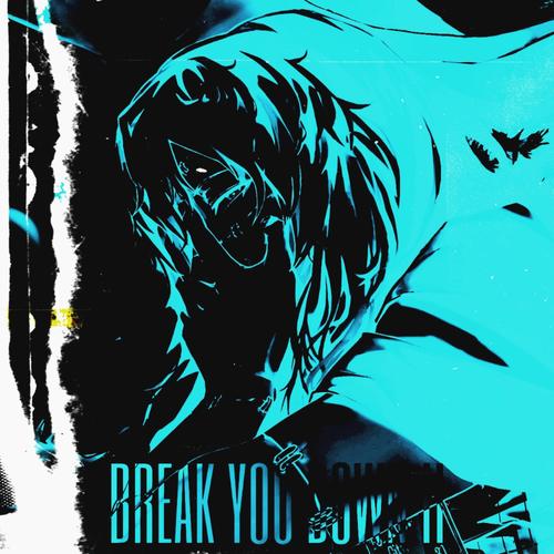 Break You Down II (Mahito) [Explicit]