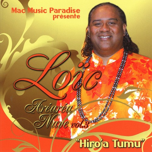 Aréaréa Nave, Vol. 3 (Hiro'A Tumu)