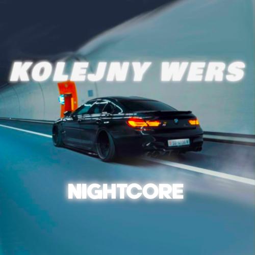 Kolejny Wers ale to NIGHTCORE