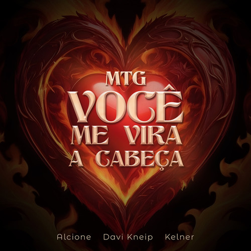 Você Me Vira A Cabeça (Me Tira Do Sério) - MTG