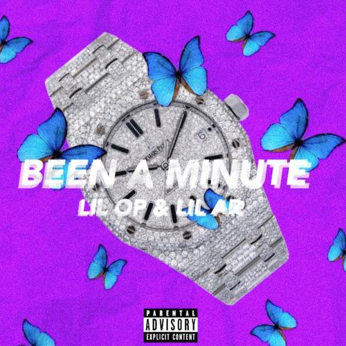 Been a Minute (feat. Lil AR) [Explicit]