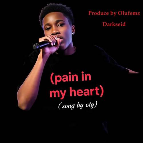pain in my heart (Explicit)