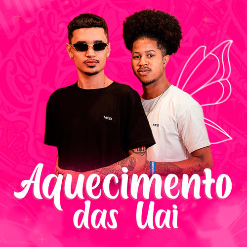 AQUECIMENTO DAS UAI (feat. UAI F4DA & MC WK)