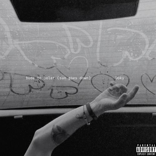 bude to bolet (sun goes down) (feat. J.A.K) [Explicit]