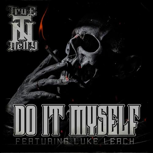 Do It Myself (feat. Luke Leach) [Explicit]