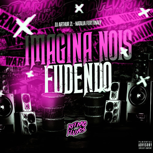 Imagina Nois Fudendo (Explicit)