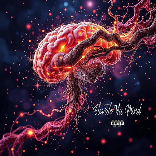 Elevate Ya Mind (Explicit)