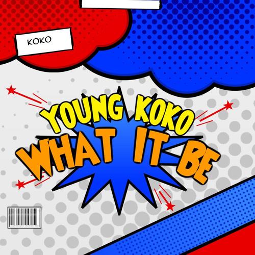 What It Be (Explicit)