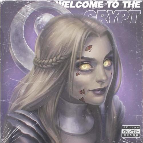 WELCOME TO THE CRYPT (Explicit)