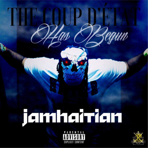 The Coup D'État Has Begun (Explicit)