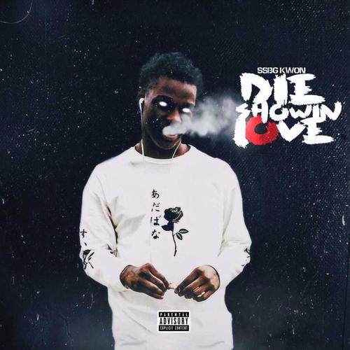 Die Showin Love (Explicit)