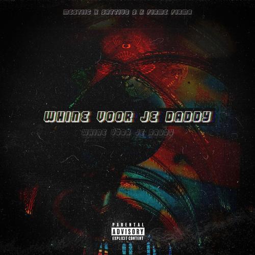 Whine Voor Je Daddy (Explicit)