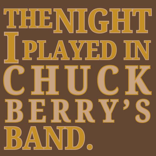 The Night I Played In Chuck Berry's Band