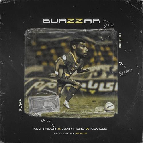 BuaZZar (feat. MattHooR & Neville)
