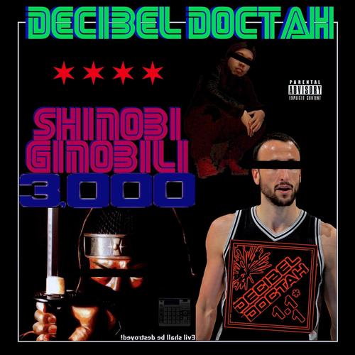 Shinobi Ginobili 3000 (Explicit)