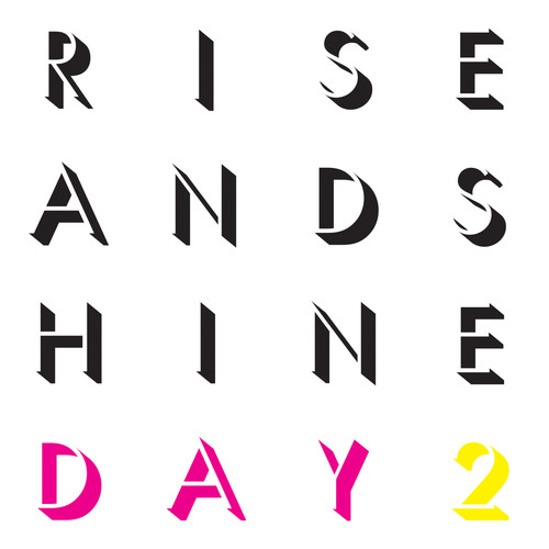 Rise and Shine: Day 2 (Explicit)