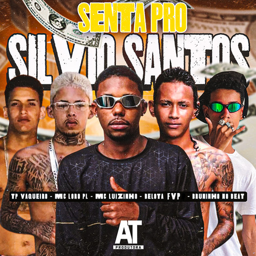 Senta pra Silvio Santos (Explicit)