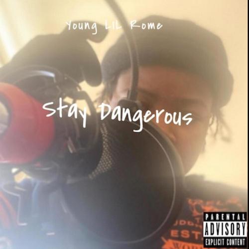 Stay Dangerous (Explicit)