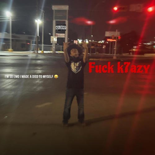 **** K7azy (Explicit)