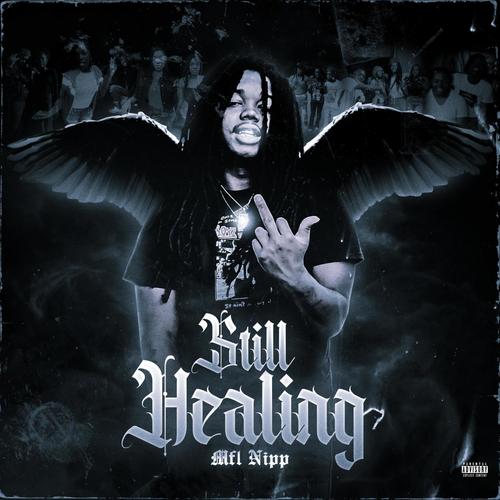 Still Healing (Explicit)