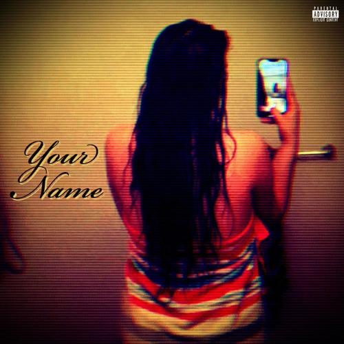 Your Name (Explicit)