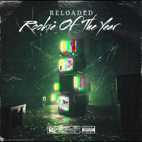 Rookie Of The Year (Reloaded) [Explicit]