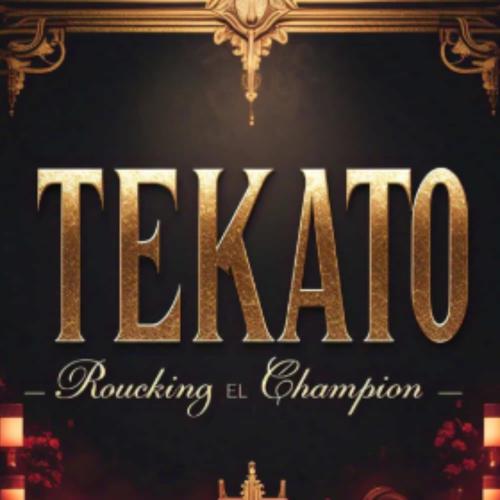 TEKATO (feat. ElChampion)