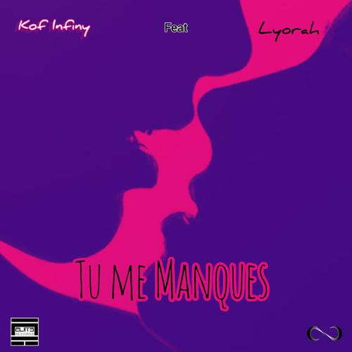 Tu me Manques (feat. Lyorah)