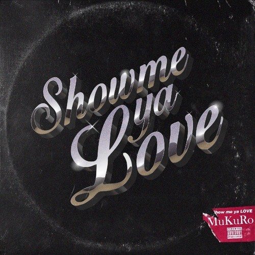 Show me ya LOVE (Explicit)