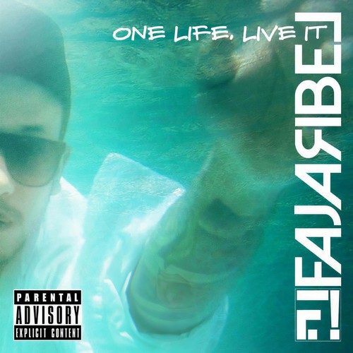 One Life Live It (Explicit)