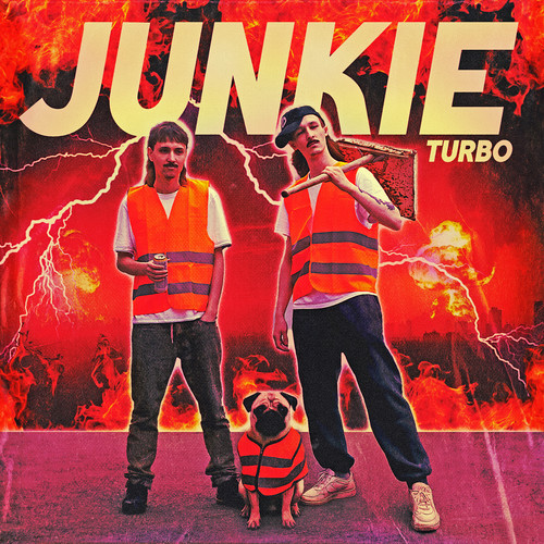JUNKIE TURBO (Explicit)