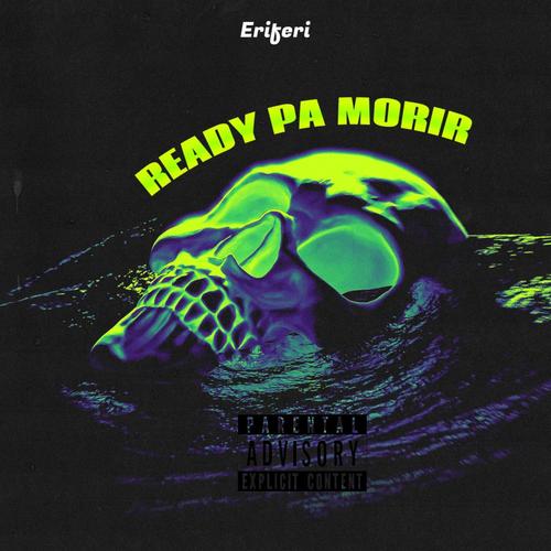 Ready pa morir (Explicit)